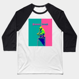 Banana break Baseball T-Shirt